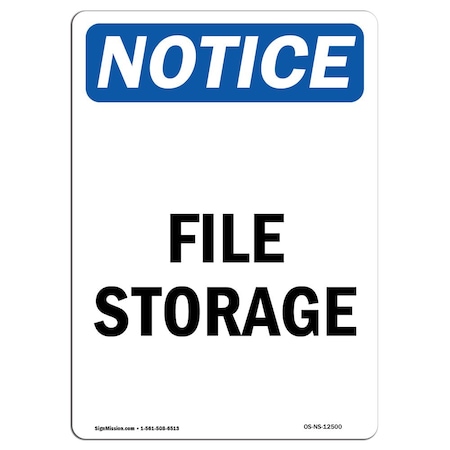 Signmission Safety Sign, OSHA Notice, 24" Height, Rigid Plastic, File Storage Sign, Portrait OS-NS-P-1824-V-12500